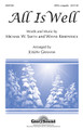 All Is Well by Michael W. Smith and Wayne Kirkpatrick. Arranged by Joseph Graham. For Choral (SATB). Glory Sound. 8 pages. Published by GlorySound.

Uses: Christmas

Scripture: Phillippians 4:7; Luke 2:14

A contemporary Christmas classic appears now unadorned with voices only. A winsome scene of peace and hope is portrayed as the night watch reveals the Prince of Peace sleeping in the manger. Alleluias crown the anthem with a final crescendo as the anthem ends with joyous assurance. Available: SATB a cappella. Duration: ca.3:25.

Minimum order 6 copies.