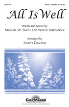 All Is Well by Michael W. Smith and Wayne Kirkpatrick. Arranged by Joseph Graham. For Choral (SATB). Glory Sound. 8 pages. Published by GlorySound.

Uses: Christmas

Scripture: Phillippians 4:7; Luke 2:14

A contemporary Christmas classic appears now unadorned with voices only. A winsome scene of peace and hope is portrayed as the night watch reveals the Prince of Peace sleeping in the manger. Alleluias crown the anthem with a final crescendo as the anthem ends with joyous assurance. Available: SATB a cappella. Duration: ca.3:25.

Minimum order 6 copies.