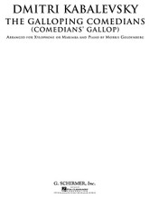 The Galloping Comedians (Comedian's Gallop) (Xylophone or Marimba and Piano). By Dmitri Kabalevsky (1904-1987). Arranged by Morris Goldenberg. For Xylophone, Marimba, Piano Accompaniment. Percussion. 8 pages. Published by G. Schirmer.