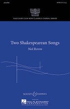 Two Shakespearean Songs. (Yale Glee Club New Classic Choral Series). By Ned Rorem (1923-). For Choral (SATB). Yale Glee Club New Classics. 12 pages. Boosey & Hawkes #M051478699. Published by Boosey & Hawkes.

Ned Rorem has been described as “The world's best composer of art songs,” and these two contrasting and compelling works for chorus affirm this description. “Dirge” poignantly expresses the pain of unquiet love, while “Live with Me,” creates a somewhat playful mood. In 12/8, the vocals dance above the flowing sixteenth note arpeggios in the piano. Duration: ca. 3:30.

Minimum order 6 copies.