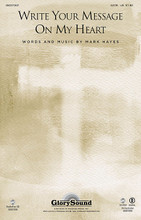 Write Your Message on My Heart by Mark Hayes. For Choral (SATB). Glory Sound. 12 pages. Published by GlorySound.

Uses: General, youth

Scripture: II Corinthians 3:2-6

A fabulous original anthem of devotion artfully adorned with inspired music. The memorable theme presents the words of II Corinthians in an attractive and motivating song. At the heart of this song is a relevant call to Christians to reach out in a faith rich with love to the world around us. Available: SATB; Full Orchestration; StudioTrax CD. Duration: ca. 3:42.

Minimum order 6 copies.