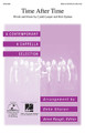 Time After Time by Cyndi Lauper. Arranged by Deke Sharon. SSAA A Cappella. Choral. 12 pages. Published by Contemporary A Cappella Publishing.

A modern classic, this Cyndi Lauper ballad is perfect for an intermediate women's ensemble, ready to tackle gentle arpeggiations and delicate parallel harmonies.

Minimum order 6 copies.