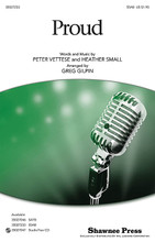 Proud by Heather Small and Peter John Vettese. Arranged by Greg Gilpin. For Choral (SSAB). Choral. 12 pages. Published by Shawnee Press.

Proud has been featured on television and in movies, and is currently the theme song for NBC's The Biggest Loser. This knockout inspirational, gospel-infused chart is a must for your concert and show choir programming with lyrics of encouragement and individual strength! Available separately: SATB, SSAB, StudioTrax CD. Duration: 4:25.

Minimum order 6 copies.