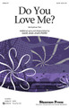 Do You Love Me? by Dave Perry and Jean Perry. For Choral (SATB). Choral. 16 pages. Published by Shawnee Press.

This delightful SATB work is a wonderful selection for upper middle school and high school choirs. Independent vocal lines create a choral dialogue between the sections of the choir and are sung above a crisp and bouncing piano accompaniment. A light-hearted and dynamically fun gem. Available separately: SATB, PianoTrax CD. Duration: ca. 2:21.

Minimum order 6 copies.