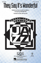 They Say It's Wonderful ((from Annie Get Your Gun)). By Irving Berlin. Arranged by Mark A. Brymer. For Choral (SATB). Jazz Chorals. 12 pages. Published by Hal Leonard.

Demonstrate your group's vocal jazz technique with this standard set in a medium swing with an awesome sax solo. A surefire audience pleaser! Available separately: SATB, SAB, SSA, ShowTrax CD. Duration: 2:40.

Minimum order 6 copies.