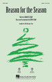 Reason for the Season by Kirby Shaw and Markita Shaw. For Choral, Orchestra (SATB). Secular Christmas Choral. 12 pages. Published by Hal Leonard.

Joy, love and light will fill your hearts and your concert hall with this buoyant original song for the holidays! A perfect opener, the expanded orchestration makes this work especially good for community performances and choirs of all levels! Available separately: SATB, SAB, 2-Part, Orchestra score and parts (fl, clr, tpt 1-2, tsx, tbn, vln 1-2, vla, vc, sb, syn, g, b, dm, perc), ShowTrax CD. Duration: ca. 3:25.

Minimum order 6 copies.