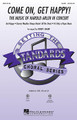 Come On, Get Happy! (The Music of Harold Arlen in Concert). By Harold Arlen. Arranged by Kirby Shaw. For Choral (SATB). Jazz Chorals. 20 pages. Published by Hal Leonard.

Three classic tunes from song-writing great Harold Arlen are showcased in this appealing 5-minute mini-medley! Opening in a happy swing style, transitioning to a sultry ballad and closing again with a happy swing, it includes Get Happy * Stormy Weather (Keeps Rainin' All the Time) * It's Only a Paper Moon. Available separately: SATB, SAB, SSA, ShowTrax CD. Combo parts available as a digital download (tpt 1-2, tsx, tbn, gtr, b, dm). Duration: ca. 5:10.

Minimum order 6 copies.