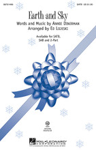 Earth and Sky by Annie Dinerman. Arranged by Ed Lojeski. For Choral (SATB). Secular Christmas Choral. 12 pages. Published by Hal Leonard.

Fill your Christmas list with all the beauty and wonder of our very own Planet Earth! The late cabaret singer Nancy LaMott introduced this song in 1996 and it has grown in popularity ever since. Infused with a happy calypso beat and flute obbligato, this delightful song will help you share an important message with your audience this Christmas! Available separately: SATB, SAB, 2-Part, ShowTrax CD. Duration: 2:20.

Minimum order 6 copies.
