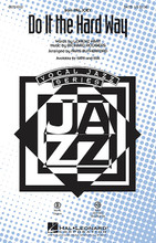 Do It the Hard Way (from Pal Joey) arranged by Paris Rutherford. For Choral (SATB). Jazz Chorals. 12 pages. Published by Hal Leonard.

Perfect your vocal jazz technique with this swing setting of the Rodgers and Hart standard from Pal Joey. Great opportunities for ensemble and solo singing! Available separately: SATB, SSA, ShowTrax CD. Rhythm parts available digitally (pno, gtr, b, dm). Duration: ca. 3:25.

Minimum order 6 copies.