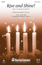 Rise And Shine! ((from A Ceremony of Candles)). Arranged by Joseph M. Martin. For Choral (SATB). Harold Flammer Christmas. Octavo. 16 pages. Published by Shawnee Press.

Uses: Advent, Christmas Eve, Christmas, Epiphany, Concert

Scripture: Isaiah 60:1; Daniel 12:3

Alive with shining energy, this time-honored carol tune is given new poetic clothing and adorned with a treasury of musical delights. From the opening dance-like gestures in the accompaniment to the more classical styled interludes, this octavo is a “tour de force” for your holiday concerts. A surprise middle section contrasts with a quote from Jesu, Joy of Man's Desiring before surrendering once again to the almost jocular happiness of the theme. For Advent, Christmas or Epiphany, this anthem will be a festive favorite. Available separately: SATB, StudioTrax CD (Accomp., SplitTrax, Perf.), Orchestration (Score & Parts for Flute 1 & 2, Oboe, Clarinet 1 & 2, Bassoon, Horn 1 & 2, Trumpet 1-3, Trombone 1 & 2, Bass Trombone/Tuba, Timpani, Percussion, Harp, Harpsichord, Violin 1 & 2, Viola, Cello, Double Bass). Duration: ca. 3:21.

Minimum order 6 copies.