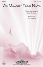 We Magnify Your Name by Cindy Ovokaitys. Arranged by Patti Drennan. For Choral (SATB). Glory Sound. Octavo. 12 pages. Published by GlorySound.

Uses: General, Trinity Sunday, Praise Team

Scripture: Psalm 138:2; Philippians 2:9-11

This powerful original song raises high the voice of praise in a confident contemporary ballad style. The text springs from Scripture and is written to encourage a corporate moment of adoration to the “name above all names.” The inclusion of the time-honored hymn, Holy, Holy, Holy, makes this anthem an ideal choice for Trinity Sunday or for any service of worship! Available separately: SATB, LiteTrax CD. Duration: ca. 4:35.

Minimum order 6 copies.