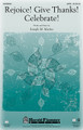 Rejoice! Give Thanks! Celebrate! by Joseph M. Martin. For Choral (SATB). Harold Flammer. Octavo. 12 pages. Published by Shawnee Press.

Uses: General, Thanksgiving, Eastertide

Scripture: Colossians 3:16-17; Psalm 100:4; I Thessalonians 5:18

Springing from the pages of Scripture, this anthem evokes a spirit of thanksgiving in its musical and textural approach. Beginning with a free-formed passage that acts as a vocal introduction, the anthem eventually surrenders to a lilting 6/8 theme that has a memorable contour and gait. The rhythmic energy of this celtic-styled, praise song creates a vibrant call to praise for any worship service. Available separately: SATB, StudioTrax CD (Accomp., SplitTrax, Perf.), Orchestration (Score & parts for guitar, flute [penny whistle], percussion, violin, cello). Duration: ca. 3:03.

Minimum order 6 copies.