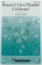 Rejoice! Give Thanks! Celebrate! by Joseph M. Martin. For Choral (SATB). Harold Flammer. Octavo. 12 pages. Published by Shawnee Press.

Uses: General, Thanksgiving, Eastertide

Scripture: Colossians 3:16-17; Psalm 100:4; I Thessalonians 5:18

Springing from the pages of Scripture, this anthem evokes a spirit of thanksgiving in its musical and textural approach. Beginning with a free-formed passage that acts as a vocal introduction, the anthem eventually surrenders to a lilting 6/8 theme that has a memorable contour and gait. The rhythmic energy of this celtic-styled, praise song creates a vibrant call to praise for any worship service. Available separately: SATB, StudioTrax CD (Accomp., SplitTrax, Perf.), Orchestration (Score & parts for guitar, flute [penny whistle], percussion, violin, cello). Duration: ca. 3:03.

Minimum order 6 copies.