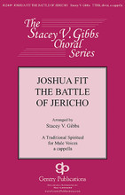 Joshua Fit the Battle of Jericho arranged by Stacey V. Gibbs. TTBB A Cappella. Gentry Publications. 12 pages. Gentry Publications #JG2449. Published by Gentry Publications.

Stacey brings his own creative magic to this classic spiritual. A driving rhythm coupled with tantalizing harmonies make this male chorus arrangement sound new and captivating. Excellent for concert and festival use, high school through college and community groups as well. Available separately: TTBB, Score (with piano reduction).

Minimum order 6 copies.