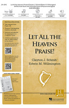 Let All the Heavens Praise! by Clayton J. Schmit and Edwin M. Willmington. For Choral (SATB). Fred Bock Publications. 12 pages. Hal Leonard #JH-1041. Published by Hal Leonard.

A joyfully syncopated musical experience, with optional congregational participation, orchestral accompaniment, along with ethnic drumming, this hallelujah-filled piece, based on Psalm 148, will have everyone moving and singing God's praise!

Minimum order 6 copies.
