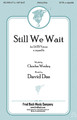 Still We Wait by David Das. For Choral (SATB). Fred Bock Publications. 8 pages. Fred Bock Music Company #BG2586. Published by Fred Bock Music Company.

Never has Charles Wesley sounded so contemporary and fresh. Using a gospel flavor, David Das decorates this rhythmic number with subtle syncopations and sporadic jazz harmonies with surprising sizzle. From high school to adult choirs, this advent tune works equally well for Palm Sunday and even school concert programs.

Minimum order 6 copies.