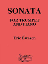 Sonata for Trumpet and Piano. (Brass Solos & Ensemble/Trumpet And Piano/organ). By Eric Ewazen. For Trumpet (Trumpet). Brass Solos & Ensembles - Trumpet And Piano/Organ. Southern Music. 20th Century. Grade 5. Set of performance parts. Composed 1995. 56 pages. Southern Music Company #SU337. Published by Southern Music Company.

Eric Ewazen's 'Sonata for Trumpet and Piano' was commissioned by and is dedicated to the International Trumpet Guild. The Sonata was premeiered by Chris Gekker with the composer at the piano at the International Trumpet Guild Convention at Indiana University on May 30, 1995.