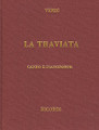 La Traviata. (Vocal Score). By Giuseppe Verdi (1813-1901). For Piano, Vocal (Score). Vocal Score. 249 pages. Ricordi #RCP42314/04. Published by Ricordi.

Italian Only – Cloth Score.