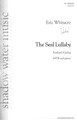 The Seal Lullaby by Eric Whitacre (1970-). For Choral (SATB). Eric Whitacre Choral. 12 pages. Published by Shadow Water Music.

This loving and dreamlike work captures the undulating rhythm of a mother rocking her child to sleep. The text is a classic by Rudyard Kipling: “Oh! Hush thee, my baby, the night is behind us, And black are the waters that sparkled so green. The moon, o'er the combers, looks downward to find us, At rest in the hollows that rustle between.” Magical! Available separately: SATB. Duration: ca. 4:00.

Minimum order 6 copies.