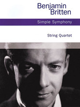 Simple Symphony, Op. 4. (String Quartet). By Benjamin Britten (1913-1976). For String Quartet (Parts). Music Sales America. Softcover. 48 pages. Chester Music #CH80509. Published by Chester Music.

Composed December 1933-February 1934, Britten's Simple Symphony was based on material he wrote between the ages of nine and twelve. 18 minutes.