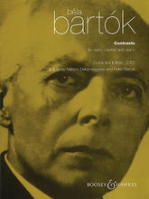 Contrasts (for Violin, Clarinet and Piano). By Bela Bartok (1881-1945). Edited by Nelson Dellamaggiore, Peter Bartok, and Nelson Dellamaggiore, Peter Bartok. Piano trio. For Chamber Ensemble (Parts). Boosey & Hawkes Chamber Music. Book only. 82 pages. Boosey & Hawkes #M060115004. Published by Boosey & Hawkes.

Corrected Edition (2002).