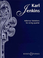 Adiemus Variations. (for String Quartet). By Karl Jenkins. For String Quartet (Score & Parts). Boosey & Hawkes Chamber Music. Boosey & Hawkes #M060115172. Published by Boosey & Hawkes.