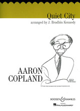 Quiet City (Parts). By Aaron Copland (1900-1990). Edited by J. Brodbin Kennedy. For Piano, Trumpet, English Horn (english horn, trumpet and piano). Boosey & Hawkes Chamber Music. Parts, Softcover. 16 pages. Boosey & Hawkes #M051101801. Published by Boosey & Hawkes.