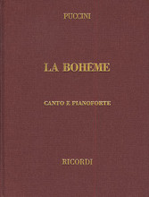 La Boheme. (Vocal Score). By Giacomo Puccini (1858-1924). For Piano, Vocal (Score). Vocal Score. 277 pages. Ricordi #RCP99000/04. Published by Ricordi.

Italian Only – Cloth Score.