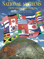 National Anthems from Around the World by Various. For Choral, Piano/Vocal/Guitar (TEACHER ED). Piano/Vocal/Guitar Songbook. World. Songbook. Vocal melody, piano accompaniment, lyrics, chord names, guitar chord diagrams and translations. 168 pages. Published by Hal Leonard.

This unique book contains piano/vocal/guitar arrangements of the national anthems from 56 countries, with lyrics in the original language and with an English translation. As a special bonus, historical notes and a full-color section showing each country's flag are also included. Anthems include those from: Australia, Finland, France, Germany, Great Britain, Jamaica, Japan, Mexico, South Africa and many more. For all ages.