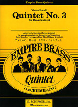 Quintet No. 3 (Score and Parts). By Empire Brass. By Victor Ewald (1860-1935). Edited by Empire Brass. For French Horn, Trombone, Trumpet, Tuba. Brass Ensemble. 104 pages. G. Schirmer #ED3394. Published by G. Schirmer.