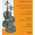Meister Italienscher Geigenbaukunst