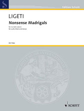 Nonsense Madrigals. (for 6 Male Voices). By Gyorgy Ligeti (1923-2006) and Gy. For Men's Choir. Schott. Score. 56 pages. Schott Music #ED7866. Published by Schott Music.