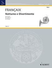 Notturno and Divertimento. (Score and Parts). By Jean Francaix (1912-1997) and Jean Fran. For French Horn. Il Corno (Horn Library). Score and Parts. 25 pages. Schott Music #COR13. Published by Schott Music.

4 horns.