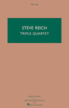 Steve Reich - Triple Quartet. (String Quartet and Tape). By Steve Reich (1936-). For String Quartet, Tape (Study Score). Boosey & Hawkes Scores/Books. 164 pages. Boosey & Hawkes #M051214013. Published by Boosey & Hawkes.

Composed for string quartet plus two pre-recorded quartets, Triple Quartet can also be played live by three string quartets with no pre-recording.