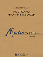 Postcard from Pittsburgh by Robert Buckley. For Concert Band (Score & Parts). MusicWorks Grade 3. Grade 3. Published by Hal Leonard.

Here is an impressive-sounding musical snapshot portraying the sights and sounds of this beautiful, artistic and historic city. The opening, metallic “Steel City” theme reflects its industrial heritage. This section builds to the majestic “City of Bridges” theme representing the grandeur of the surrounding rivers and 446 bridges. These themes develop and intertwine becoming the driving, urban “City of Champions” section culminating in the dramatic final strains. Powerful and descriptive writing for band! Dur: 5:00.