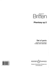 Phantasy Quartet, Op. 2. (for Oboe, Violin, Viola and Violoncello). By Benjamin Britten (1913-1976). For Cello, Oboe, Viola, Violin, String Quartet (Parts). Boosey & Hawkes Chamber Music. Boosey & Hawkes #M060014987. Published by Boosey & Hawkes.