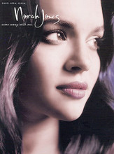 Come Away With Me by Norah Jones. For Piano/Vocal/Guitar. Piano/Vocal/Guitar Artist Songbook. Pop Vocal and Jazz. Difficulty: medium. Songbook. Vocal melody, piano accompaniment, lyrics, chord names and guitar chord diagrams. 88 pages. Published by Hal Leonard.
Also available in an Easy Piano edition (HL.306523, $12.95).