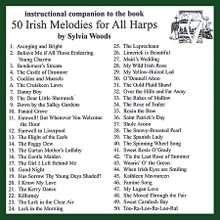 50 Irish Melodies for All Harps (Companion CD to the Songbook). Arranged by Sylvia Woods. For Harp. Harp. CD only. Published by Hal Leonard.

This companion CD will assist harp players in learning the pieces in the 50 Irish Melodies for All Harps book. Since many will want to “play along” as they learn, Sylvia has recorded most of the pieces slower than they are usually played and as “straight” as possible with little or no expression or rhythmic variations. Each piece has two arrangements: (A) an easy version, and (B) one that is more difficult. On these recordings Sylvia plays version A directly followed by version B. Since the two versions can be played as a duet, you can play either version along with the recording. The companion CD includes all the pieces from the book and in the same order.