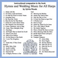 Hymns & Wedding Music For All Harps (Companion CD to the Songbook). Arranged by Sylvia Woods. For Harp. Harp. CD only. Published by Hal Leonard.

This companion CD will assist harp players in learning the pieces in the Hymn & Wedding Music for All Harps book. Since many will want to “play along” as they learn, Sylvia has recorded most of the pieces slower than they are usually played and as “straight” as possible with little or no expression or rhythmic variations. Each piece has two arrangements: (A) an easy version, and (B) one that is more difficult. On these recordings Sylvia plays version A directly followed by version B. Since the two versions can be played as a duet, you can play either version along with the recording. The companion CD includes all the pieces from the book and in the same order.