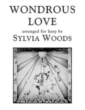 Wondrous Love (Arranged for Harp). Arranged by Sylvia Woods. For Harp. Harp. Softcover. 4 pages. Published by Hal Leonard.

Wondrous Love is a modal hymn from the shape note (also called “Sacred Harp”) singing popular in churches of Colonial New England. Sylvia's arragement includes three variations and is for advanced beginners and intermediate harp players. 3 pages, with fingerings and no lever changes in a C tuning.