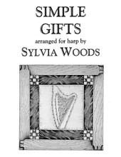 Simple Gifts (Arranged for Harp). Arranged by Sylvia Woods. For Harp. Harp. Softcover. 4 pages. Published by Hal Leonard.

Simple Gifts is a lovely American Shaker hymn. It became well-known when Aaron Copland used it in Appalachian Spring. Today it is often heard on TV and in movie scores. Sylvia's arrangement includes several variations, and is for advanced beginners and intermediate harp players. In the key of G with fingerings and lyrics. There are no lever changes. 4 pages.