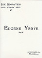 Six Sonates pour Violon Seul, Op. 27 by Eugene Ysaye (1858-1931). For Violin (Violin). String Solo. Classical Period and 20th Century. Difficulty: difficult. Violin solo book. Standard notation and bowings. Op. 27. 51 pages. G. Schirmer #ED2049. Published by G. Schirmer.

For unaccompanied violin.