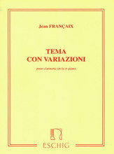 Tema con Variazioni (Theme and Variations). (Clarinet in A). By Jean Francaix (1912-1997) and Jean Fran. For Clarinet, Piano (Clarinet). Editions Durand. Book only. 24 pages. Editions Durand #ME0814100. Published by Editions Durand.