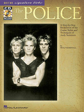 The Police. (A Step-by-Step Breakdown of the Guitar Styles and Techniques of Andy Summers). By The Police. For Guitar. Hal Leonard Guitar Signature Licks. Rock and Pop Rock. Difficulty: medium. Instructional book and examples CD. Introductory text, instructional text, standard guitar notation, guitar tablature, vocal melody, lyrics and chord names. 71 pages. Published by Hal Leonard.

In this book/CD pack, guitar dean Wolf Marshall will help you explore Andy Summers' unique and groundbreaking style through a thorough analysis of 16 Police hits, including Can't Stand Losing You * Every Breath You Take * Roxanne * Don't Stand So Close To Me * Message In A Bottle * more.

