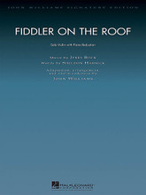 Fiddler on the Roof (Violin and Piano). By Jerry Bock and Sheldon Harnick. Arranged by John Williams. For Violin, Piano Accompaniment. John Williams Signature Edition - Strings. 8 pages. Published by Hal Leonard.

John Williams won his first Oscar® for his scoring and adaptation of Jerry Bock's original music for Fiddler on the Roof. Here is the music he wrote for the opening credits and establishing scenes, performed on the 1971 soundtrack by Isaac Stern.