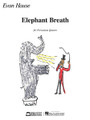 Elephant Breath. (Percussion Quartet). By Evan Hause. For Percussion (Score & Parts). E.B. Marks. 16 pages. Published by Edward B. Marks Music.

A perfect programming choice for early college and late high school level percussion quartets. Elephant Breath employs readily-available untuned percussion, a basic trap set and no mallet instruments. Rock motives are bounced throughout the ensemble in an ever-increasing fury, punctuated by brief, quiet windows of high sounds (the breath of the elephant!).