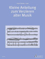 Kleine Anleitung Zum Verzieren Alter Musik. (German Textbook). By Hans-Martin Linde (1930-). Schott. Textbook. 48 pages. Schott Music #ED4758. Published by Schott Music.