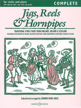 Jigs, Reels & Hornpipes - Complete. (Violin and Piano). By Edward Huws Jones. For Piano, Violin (Violin). Boosey & Hawkes Chamber Music. 98 pages. Boosey & Hawkes #M060090752. Published by Boosey & Hawkes.

Contents: Hunting the Hare • The Fairy Dance • Morpeth Rant • Constant Billy • The Keel Row • Country Gardens • The Staffordshire Hornpipe • The Girl I Left Behind Me • King of the Fairies • The Trumpet Hornpipe • The Wind that Shakes the Barley • The Bridal • Danny Boy • The Peeler's Away with My Daughter • Red-Haired Boy • The Fox Hunter's Jig • Drowsy Maggie • Harvest Home • Carolan's Air • The Mason's Apron • The Bonny Lass o' Fyvie • Brochan Lom • Mrs. Jamieson's Favourite • Lord MacDonald's Reel • The Flowers of Edinburgh • Miss Sally Hunter of Thurston • Mary, Young and Fair • The Gay Gordons • The Spey in Spate • Earl Grey.