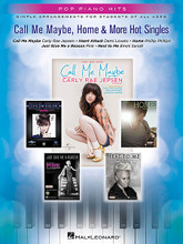 Call Me Maybe, Home & More Hot Singles. (Pop Piano Hits Series Simple Arrangements for Students of All Ages). By Various. For Piano/Keyboard. Easy Piano Songbook. Softcover. 32 pages. Published by Hal Leonard.

Pop Piano Hits is a series designed for students of all ages! Each book contains five simple and easy-to-read arrangements of today's most popular downloads. Lyrics, fingering and chord symbols are included to help you make the most of each arrangement. Enjoy your favorite songs and artists today! This edition contains: Call Me Maybe (Carly Rae Jepsen) • Heart Attack (Demi Lovato) • Home (Phillip Phillips) • Just Give Me a Reason (Pink) • Next to Me (Emeli Sandé).