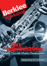 Jazz Improvisation: Starting Out with Motivic Development. (Berklee Workshop Series). For Saxophone. Berklee DVD. DVD. Berklee Press #0876390327. Published by Berklee Press.

In this master class DVD, Berklee professor and saxophonist Ed Tomassi shows you how to build compelling improvisations out of just a few notes. Tomassi's method makes improvising simple. He demonstrates techniques for creating graceful solos from a two-, three- or four-note riff or motive, and shows how to add depth and variety by stringing several motives together. His system is easy to understand and practice; it will help you develop more interesting, cohesive and creative solos within any form or structure. 33 minutes.